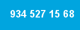 934 527 15 68